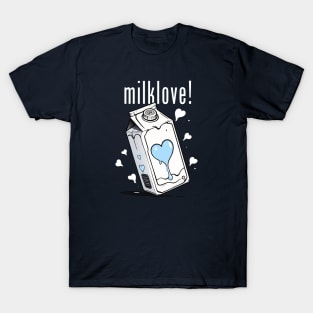 Milklove! T-Shirt